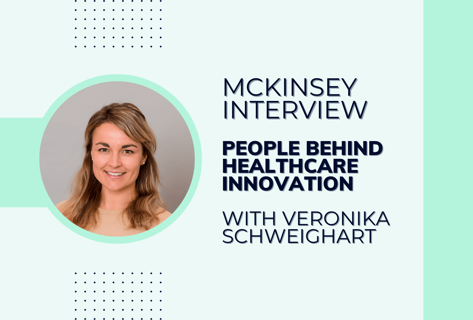People behind Healthcare Innovation: Our COO Veronika Schweighart Talks to McKinsey